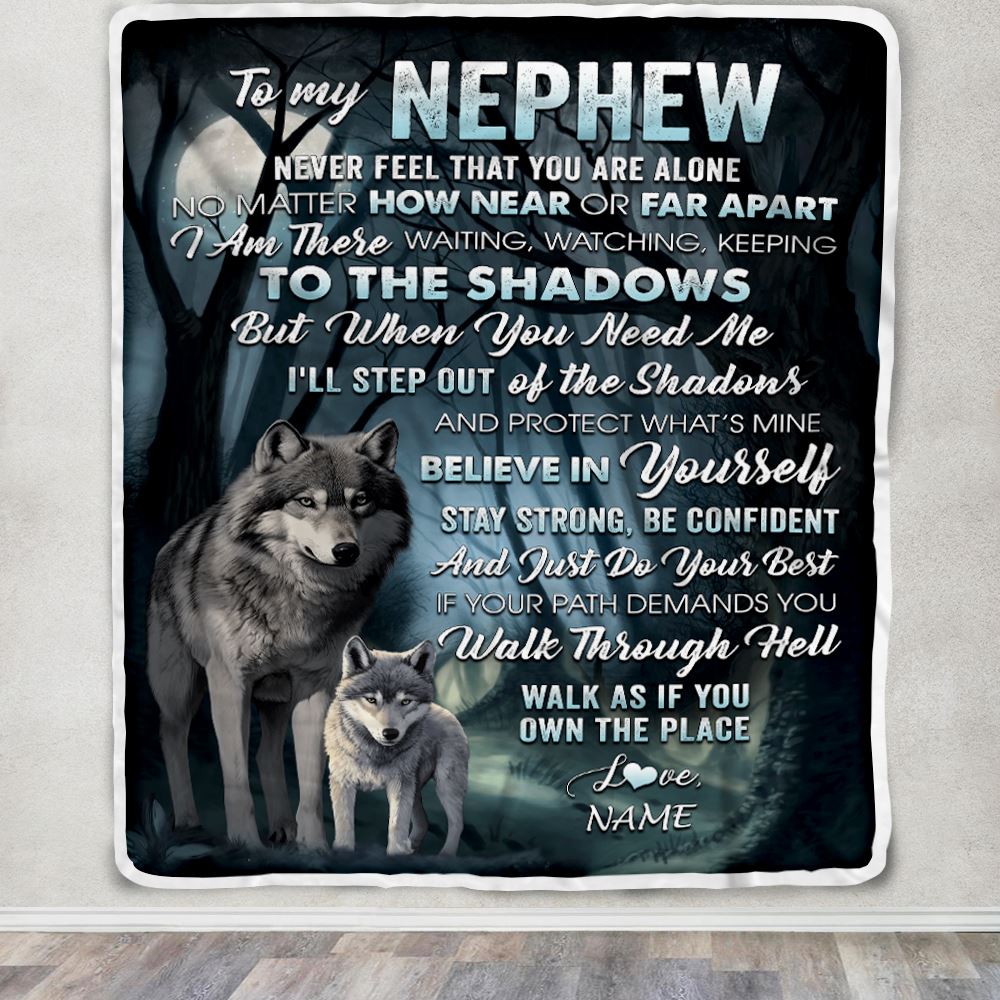 Personalized To My Nephew Blanket From Aunt Uncle Never Feel That You Are Alone Wolf Nephew Birthday Graduation Christmas Customized Gift Fleece Blanket | teecentury
