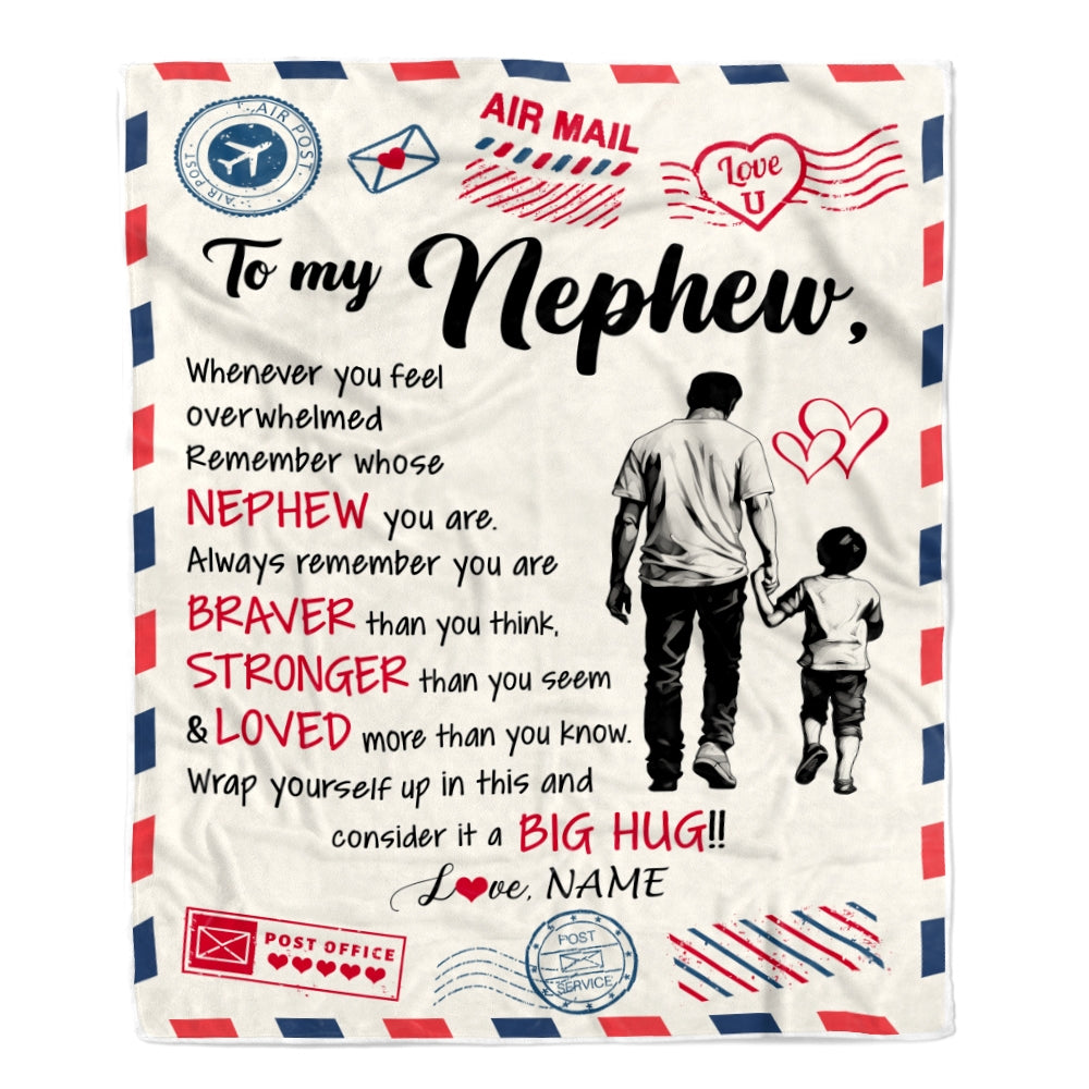 Personalized To My Nephew Blanket From Uncle Braver Stronger Loved Airmail Nephew Birthday Graduation Christmas Customized Bed Fleece Throw Blanket | teecentury
