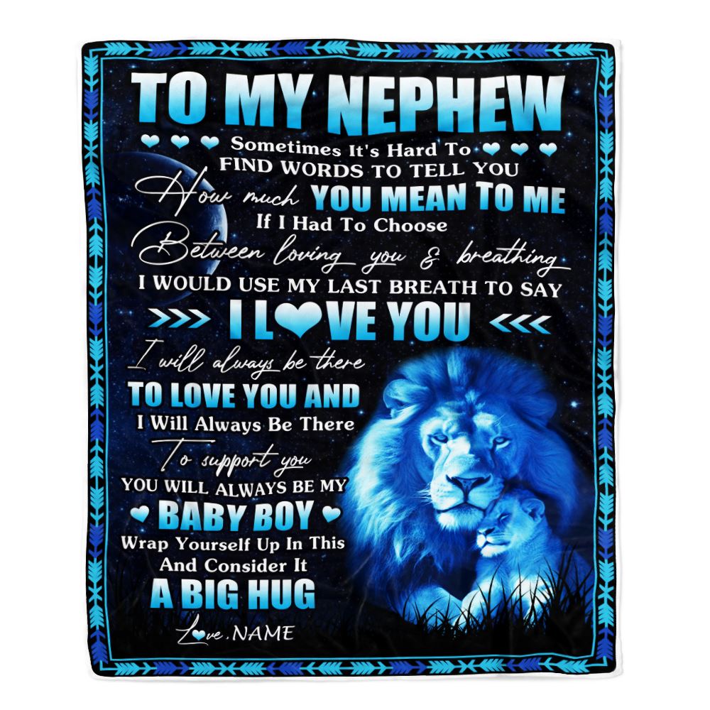 Personalized To My Nephew Blanket From Uncle You Mean Yo Me My Baby Boy Lion Nephew Birthday Graduation Christmas Customized Bed Fleece Throw Blanket | teecentury