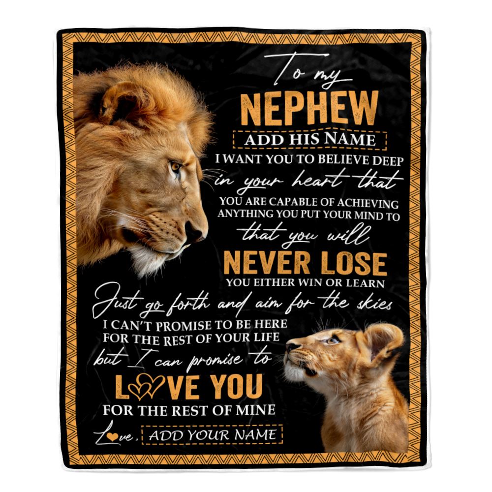 Personalized To My Nephew Blanket From Uncle You Will Never Lose Lion Nephew Birthday Gifts Graduation Christmas Customized Fleece Throw Blanket | teecentury