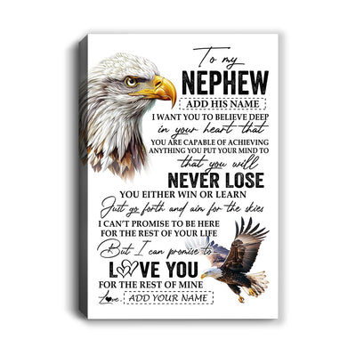 Personalized To My Nephew Canvas From Aunt Uncle Auntie You Will Never Lose Eagle Nephew Birthday Gifts Graduation Christmas Custom Wall Art Print Framed Canvas | teecentury