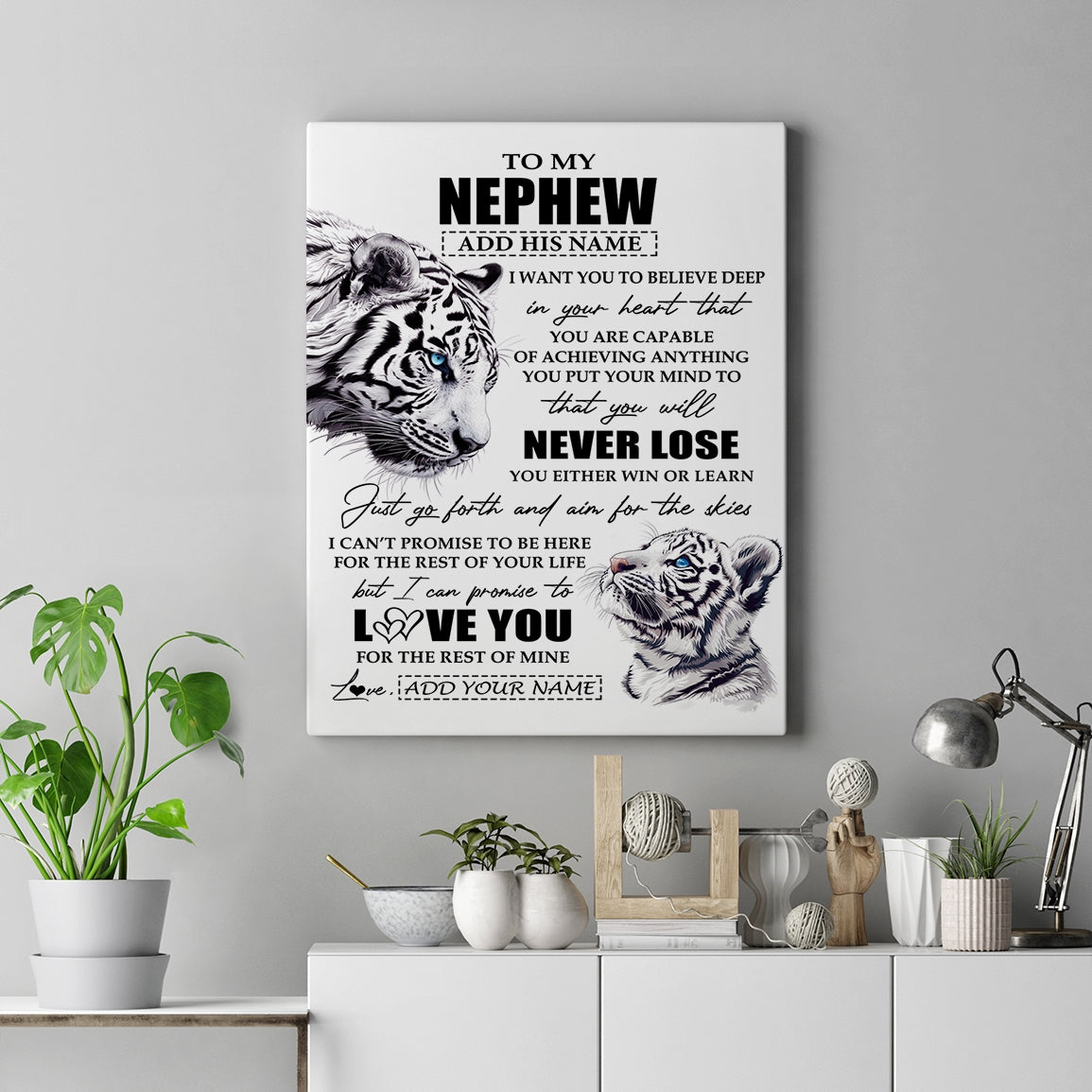 Personalized To My Nephew Canvas From Aunt Uncle You Will Never Lose White Tiger Nephew Birthday Gifts Graduation Christmas Custom Wall Art Print Framed Canvas | teecentury
