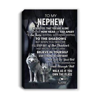 Personalized To My Nephew Canvas From Uncle Aunt Auntie Never Feel That You Are Alone Wolf Nephew Birthday Gifts Graduation Christmas Custom Wall Art Print Framed Canvas | teecentury