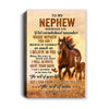 Personalized To My Nephew Canvas From Uncle Aunt Auntie Whenever You Feel Horse Nephew Birthday Gifts Graduation Christmas Custom Wall Art Print Framed Canvas | teecentury