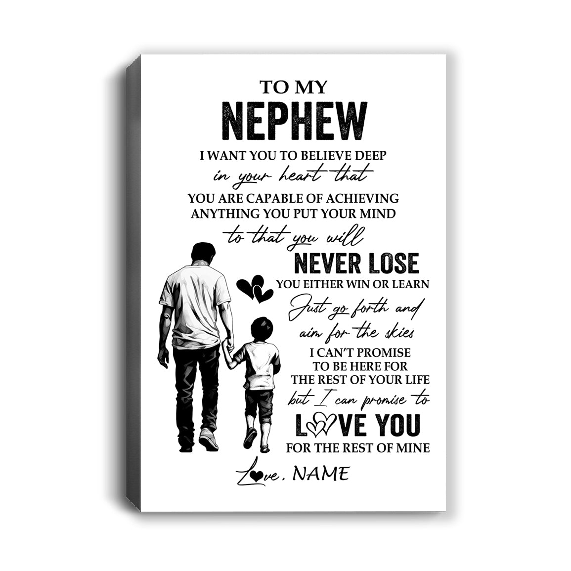 Personalized To My Nephew Canvas You Will Never Lose From Uncle Nephew Birthday Gifts Graduation Christmas Custom Wall Art Print Framed Canvas | teecentury