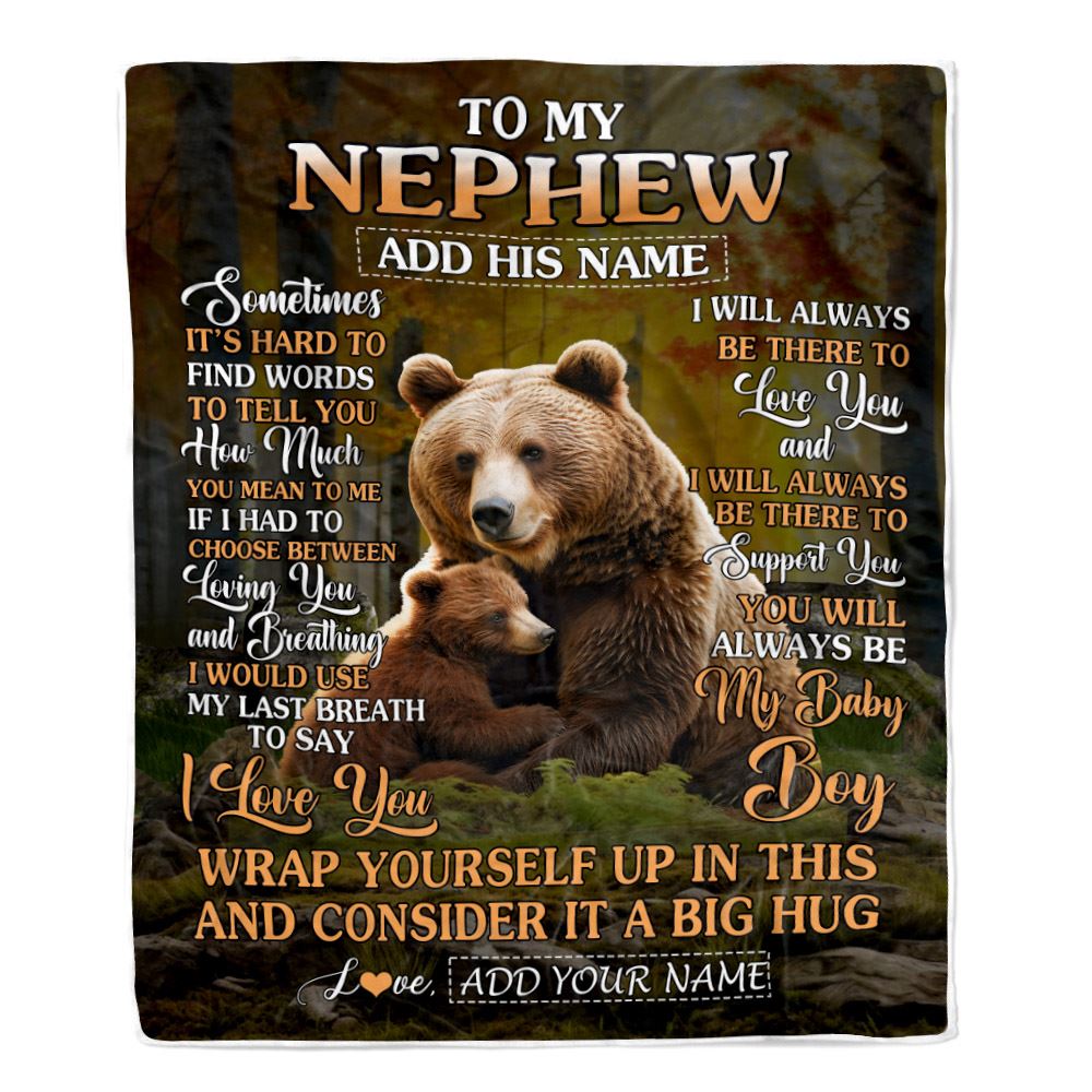 Personalized To My Nephew Gift Blanket From Aunt Uncle Sometimes It's Hard Bear Nephew Birthday Gifts Graduation Christmas Customized Fleece Throw Blanket | teecentury