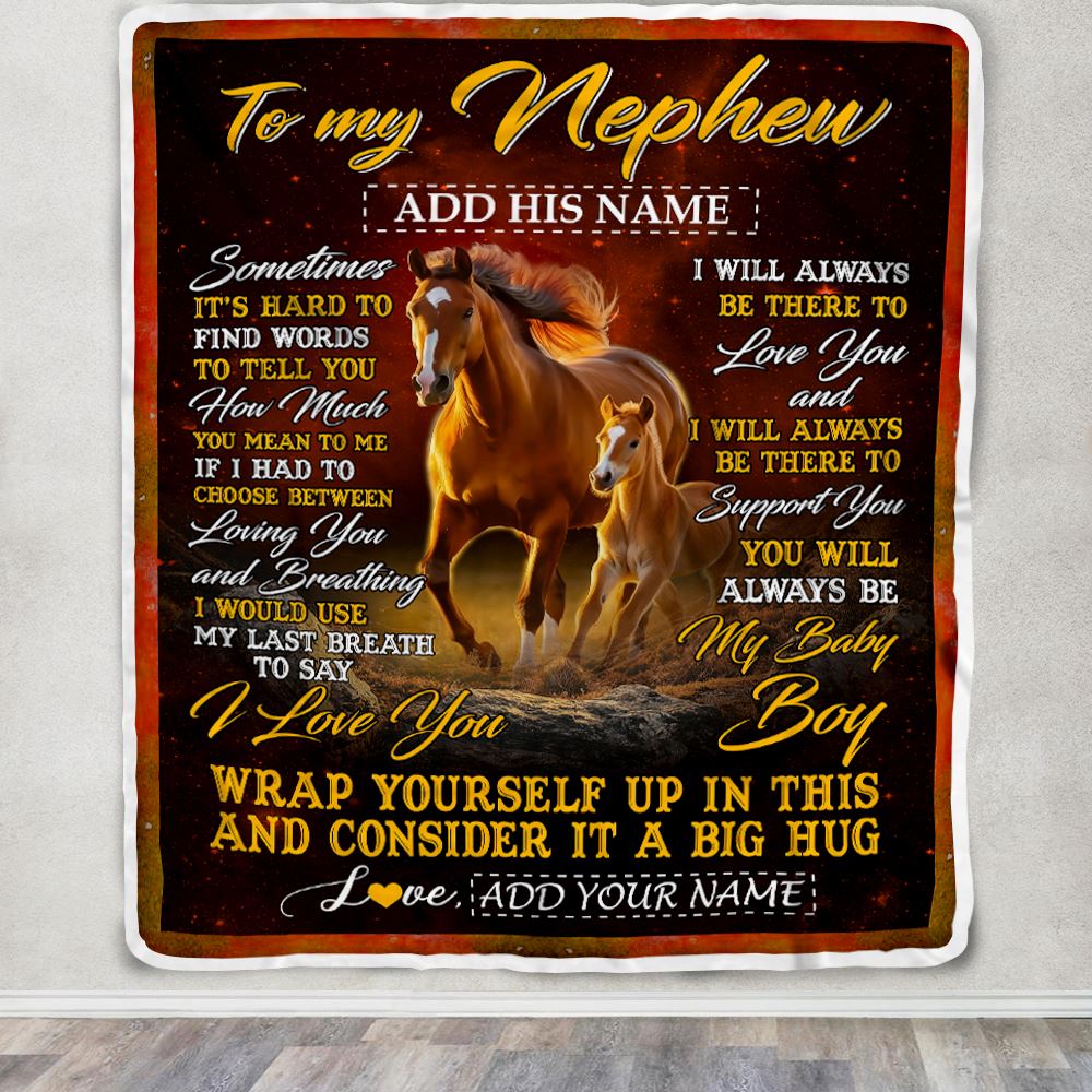 Personalized To My Nephew Gift Blanket From Aunt Uncle Sometimes It's Hard Horse Nephew Birthday Gifts Graduation Christmas Customized Fleece Throw Blanket | teecentury