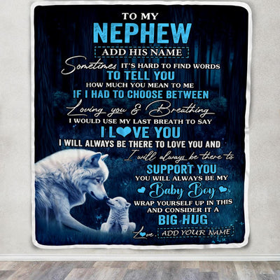 Personalized To My Nephew Gift Blanket From Aunt Uncle Sometimes It's Hard Wolf Nephew Birthday Gifts Graduation Christmas Customized Fleece Throw Blanket | teecentury