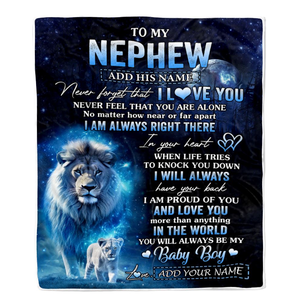 Personalized To My Nephew Gift Blanket From Uncle Never Feel That You Are Alone Lion Nephew Birthday Graduation Christmas Customized Fleece Throw Blanket | teecentury