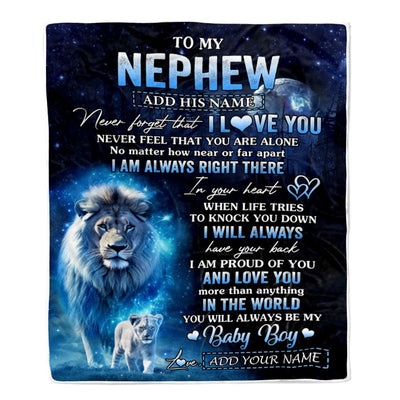Personalized To My Nephew Gift Blanket From Uncle Never Feel That You Are Alone Lion Nephew Birthday Graduation Christmas Customized Fleece Throw Blanket | teecentury