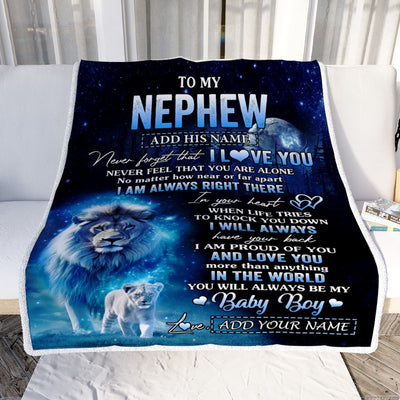 Personalized To My Nephew Gift Blanket From Uncle Never Feel That You Are Alone Lion Nephew Birthday Graduation Christmas Customized Fleece Throw Blanket | teecentury