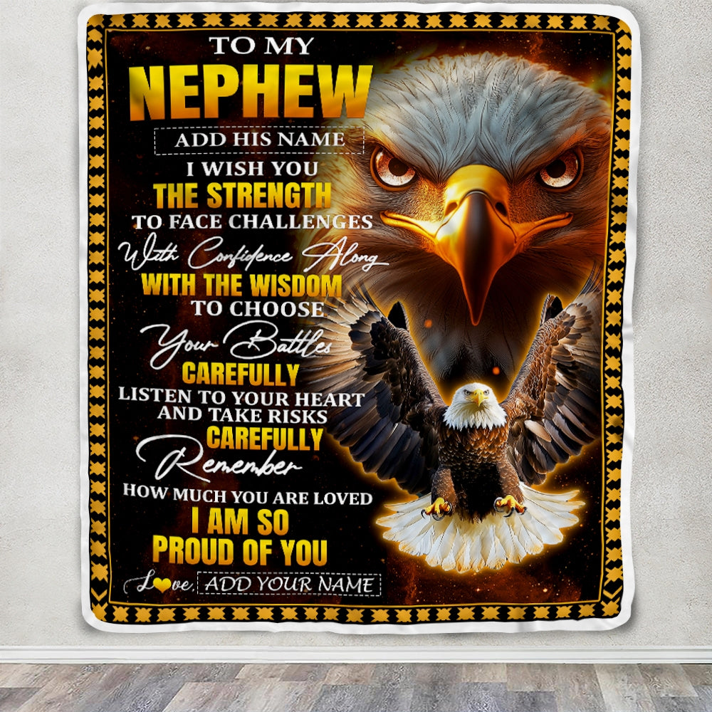 Personalized To My Nephew Gifts Blanket From Aunt Uncle Auntie I Wish You The Strength Eagle Nephew Birthday Gifts Christmas Graduation Custom Fleece Blanket | teecentury