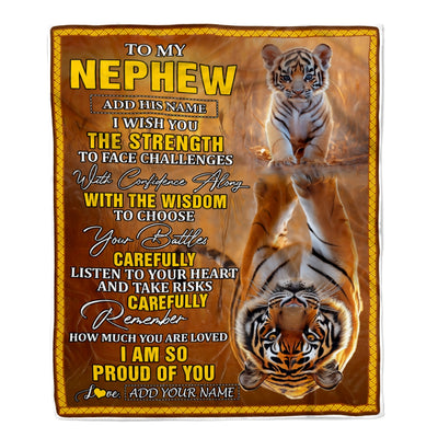 Personalized To My Nephew Gifts Blanket From Aunt Uncle Auntie I Wish You The Strength Tiger Nephew Birthday Gifts Christmas Graduation Custom Fleece Blanket | teecentury