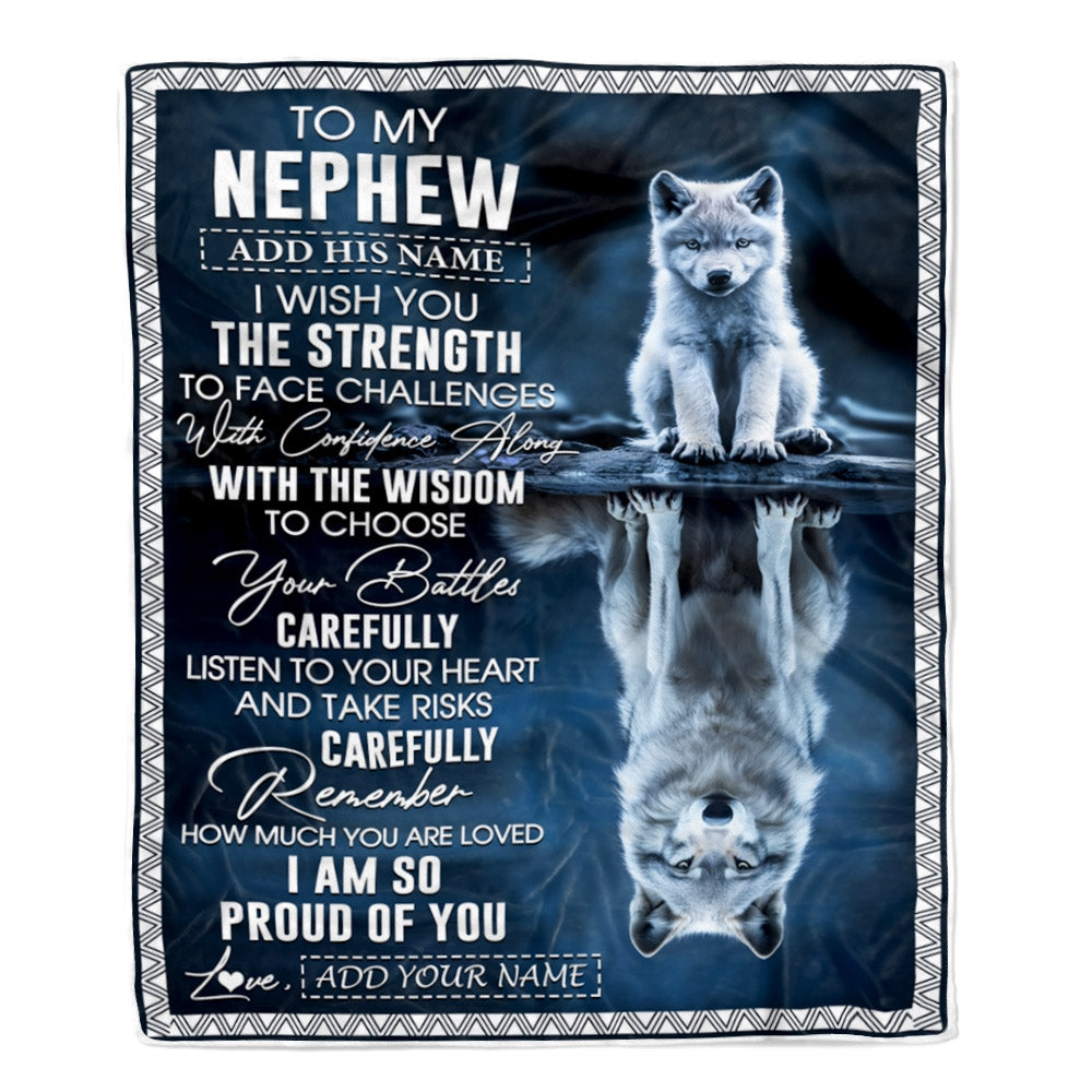 Personalized To My Nephew Gifts Blanket From Aunt Uncle Auntie I Wish You The Strength Wolf Nephew Birthday Gifts Christmas Graduation Custom Fleece Blanket | teecentury