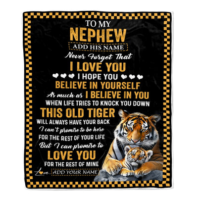 Personalized To My Nephew Gifts Blanket From Aunt Uncle Auntie This Old Tiger Love You Nephew Birthday Gifts Graduation Christmas Customized Fleece Blanket | teecentury