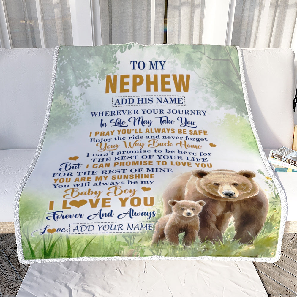 Personalized To My Nephew Gifts Blanket From Aunt Uncle Auntie Wherever Your Journey In Life Bear Nephew Birthday Gifts Warm Customized Fleece Throw Blanket | teecentury