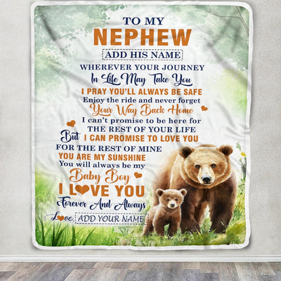 Personalized To My Nephew Gifts Blanket From Aunt Uncle Auntie Wherever Your Journey In Life Bear Nephew Birthday Gifts Warm Customized Fleece Throw Blanket | teecentury