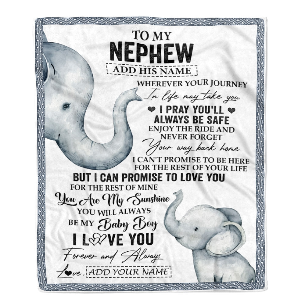 Personalized To My Nephew Gifts Blanket From Aunt Uncle Auntie Wherever Your Journey In Life Elephant Nephew Birthday Gifts Warm Customized Fleece Blanket | teecentury