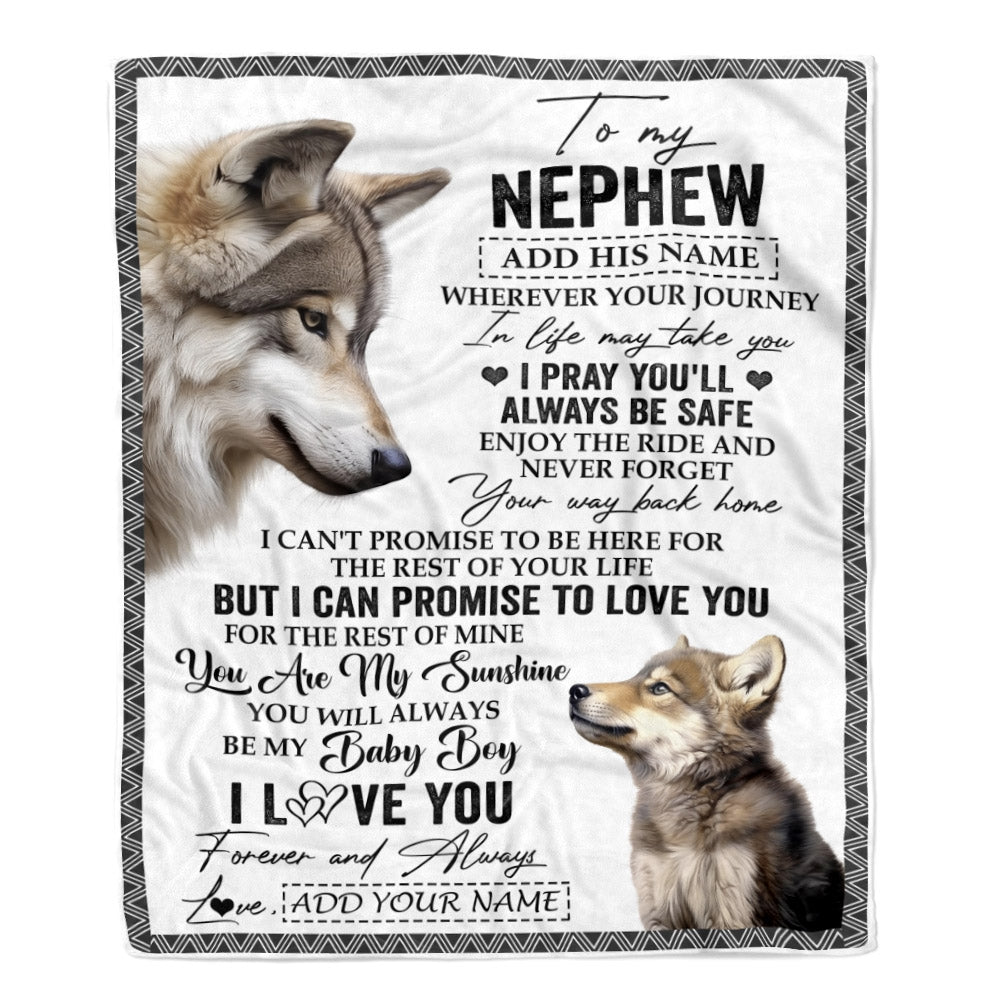 Personalized To My Nephew Gifts Blanket From Aunt Uncle Auntie Wherever Your Journey In Life Wolf Nephew Birthday Gifts Warm Customized Fleece Throw Blanket | teecentury