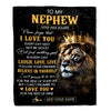 Personalized To My Nephew Gifts Blanket From Uncle Aunt Auntie Laugh Love Live Lion Nephew Happy Birthday Gifts Graduation Christmas Custom Fleece Blanket | teecentury