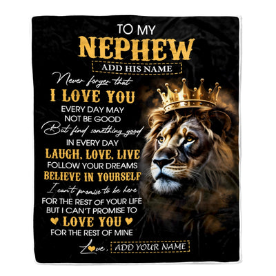 Personalized To My Nephew Gifts Blanket From Uncle Aunt Auntie Laugh Love Live Lion Nephew Happy Birthday Gifts Graduation Christmas Custom Fleece Blanket | teecentury