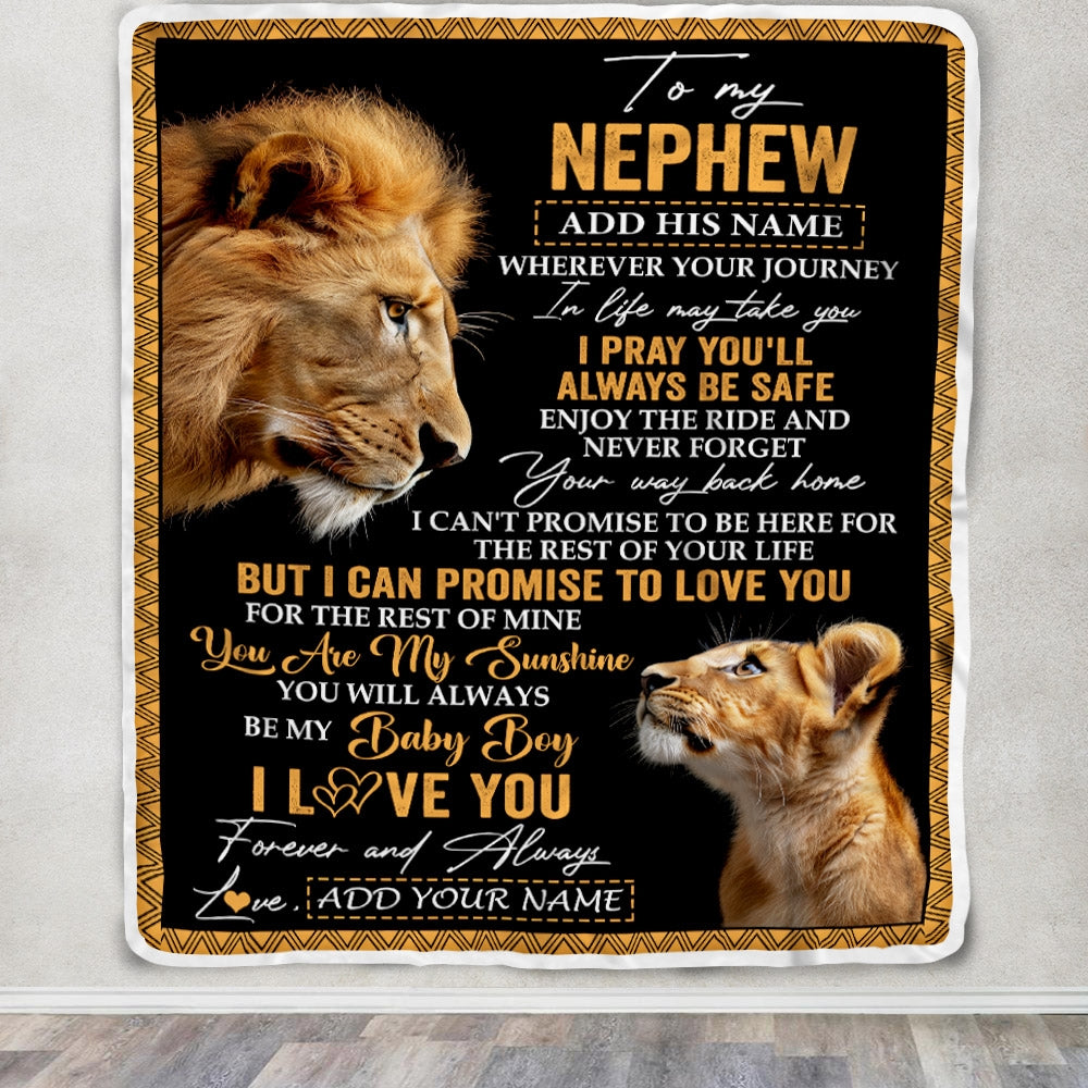 Personalized To My Nephew Gifts Blanket From Uncle Wherever Your Journey In Life Lion Nephew Birthday Gifts Christmas Customized Fleece Throw Blanket | teecentury
