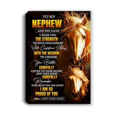 Personalized To My Nephew Gifts Canvas From Aunt Uncle Auntie I Wish You The Strength Horse Nephew Birthday Gifts Christmas Graduation Custom Wall Art Framed Canvas | teecentury