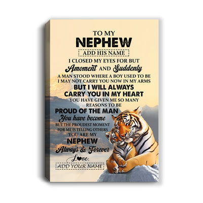 Personalized To My Nephew Gifts Canvas Tiger From Aunt Uncle Auntie You Are My Nephew Birthday Gifts Graduation Christmas Custom Wall Art Framed Canvas Shirt & Hoodie | teecentury