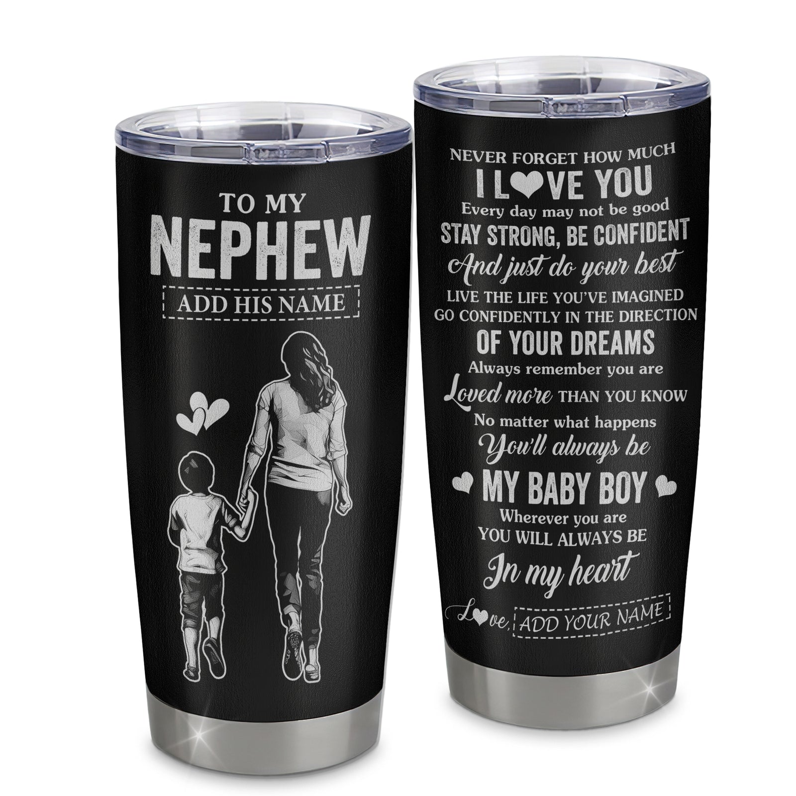 Personalized To My Nephew Gifts From Aunt Auntie Tumbler Never Forget How Much I Love You Nephew Birthday Graduation Christmas Gift Custom Stainless Steel Travel Mug | teecentury