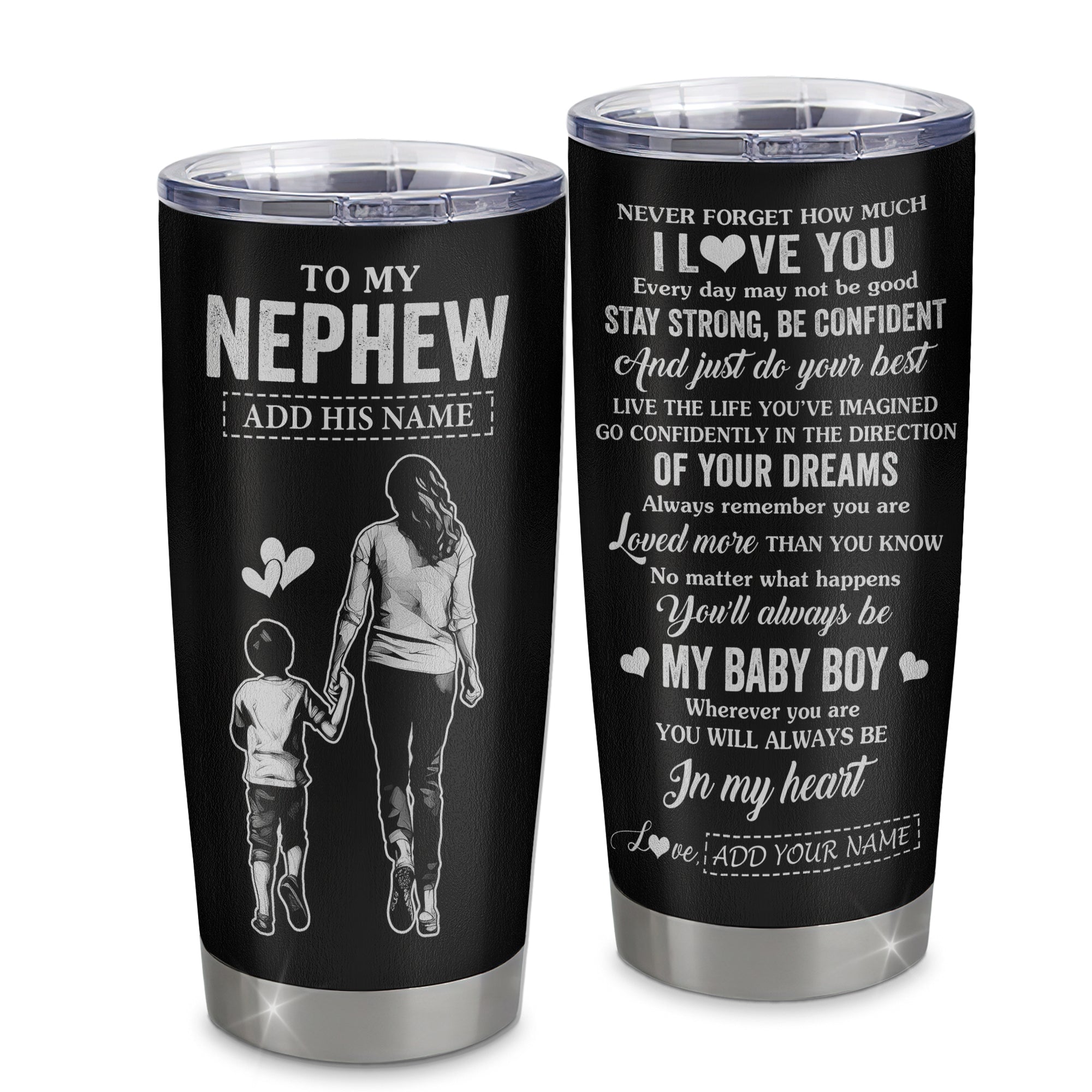 Personalized To My Nephew Gifts From Aunt Auntie Tumbler Never Forget How Much I Love You Nephew Birthday Graduation Christmas Gift Custom Stainless Steel Travel Mug | teecentury