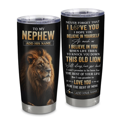 Personalized To My Nephew Gifts From Aunt Uncle Auntie Tumbler Old Lion Love You Nephew Birthday Gifts Graduation Christmas Custom Stainless Steel Cup Travel Mug | teecentury