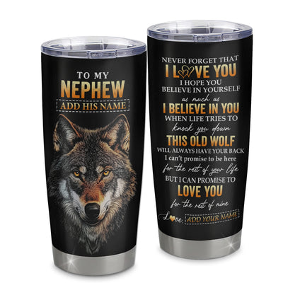 Personalized To My Nephew Gifts From Aunt Uncle Auntie Tumbler Old Wolf Love You Nephew Birthday Gifts Graduation Christmas Custom Stainless Steel Cup Travel Mug | teecentury