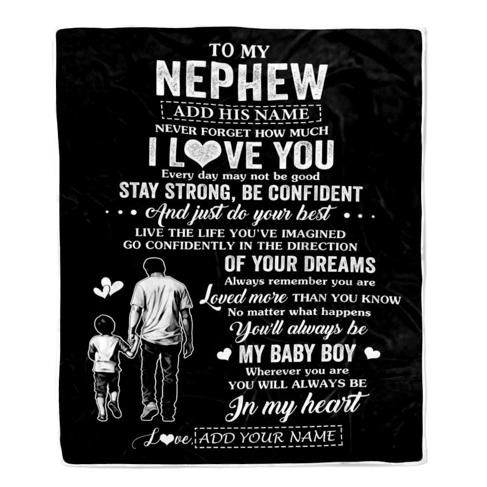 Personalized To My Nephew Gifts From Uncle Blanket Never Forget How Much I Love You Nephew Birthday Graduation Christmas Customized Fleece Throw Blanket | teecentury