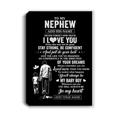 Personalized To My Nephew Gifts From Uncle Canvas Never Forget How Much I Love You Nephew Birthday Graduation Christmas Gift Custom Wall Art Framed Canvas | teecentury