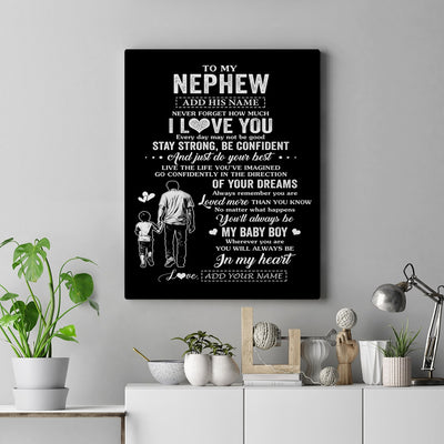 Personalized To My Nephew Gifts From Uncle Canvas Never Forget How Much I Love You Nephew Birthday Graduation Christmas Gift Custom Wall Art Framed Canvas | teecentury