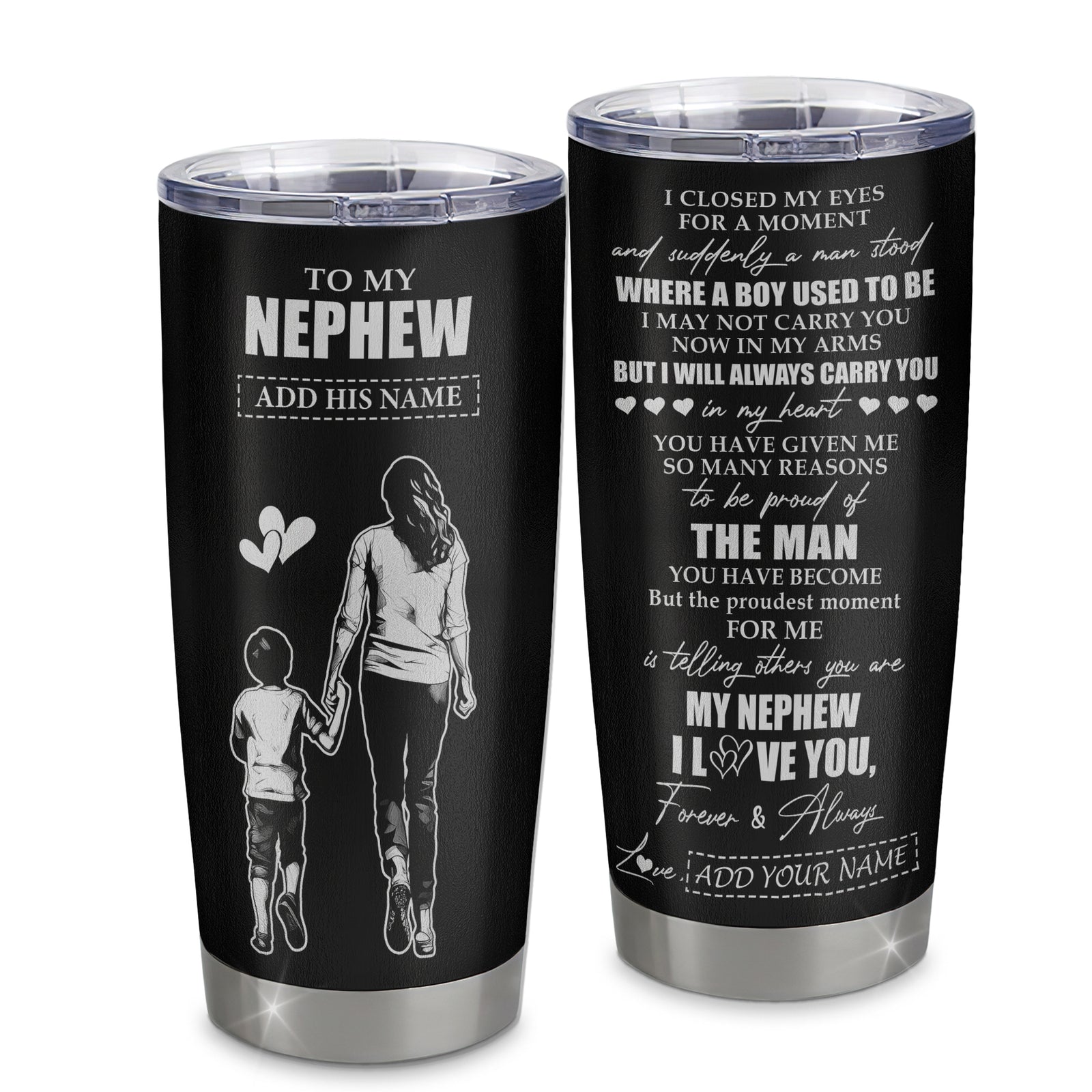 Personalized To My Nephew Gifts Tumbler From Aunt Auntie I Closed My Eyes For A Moment Nephew Birthday Graduation Christmas Custom Stainless Steel Cup Travel Mug | teecentury