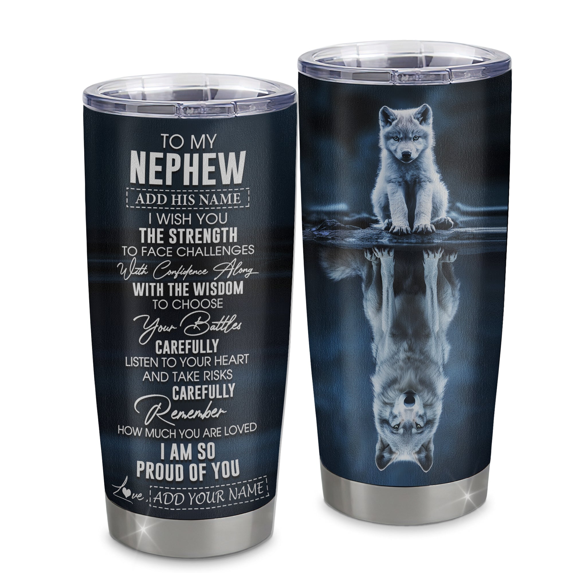 Personalized To My Nephew Gifts Tumbler From Aunt Uncle Auntie I Wish You The Strength Wolf Nephew Birthday Gifts Christmas Graduation Custom Stainless Steel Travel Mug | teecentury