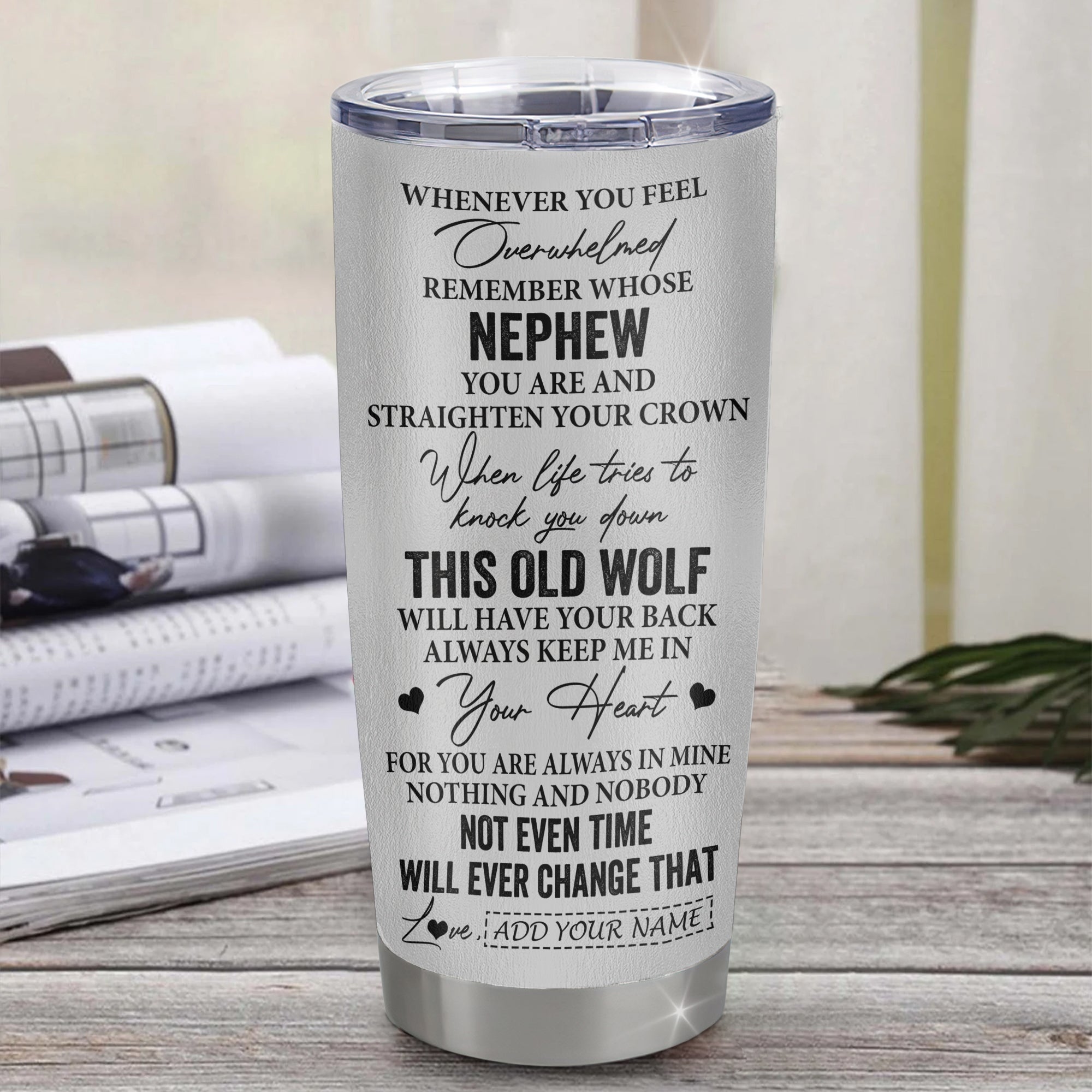 Personalized To My Nephew Gifts Tumbler From Aunt Uncle Auntie Whenever Wolf Unique Birthday For Nephew Graduation Christmas Custom Stainless Steel Cup Travel Mug | teecentury