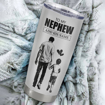 Personalized To My Nephew Gifts Tumbler From Uncle Whenever Man Unique Birthday Gifts For Nephew Graduation Christmas Custom Stainless Steel Cup Travel Mug | teecentury