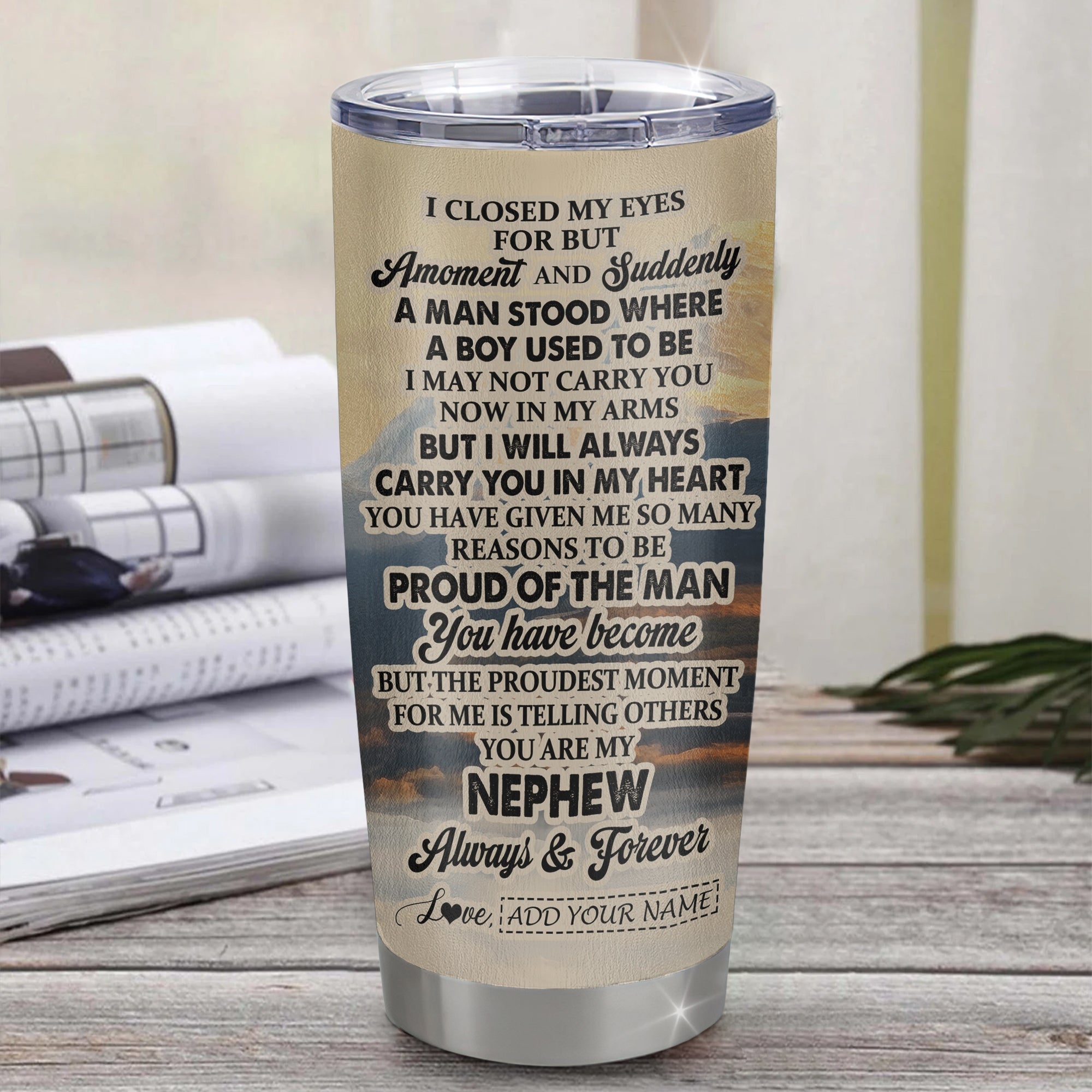 Personalized To My Nephew Gifts Tumbler Tiger From Aunt Uncle Auntie You Are My Nephew Birthday Gifts Graduation Christmas Custom Stainless Steel Travel Mug Shirt & Hoodie | teecentury