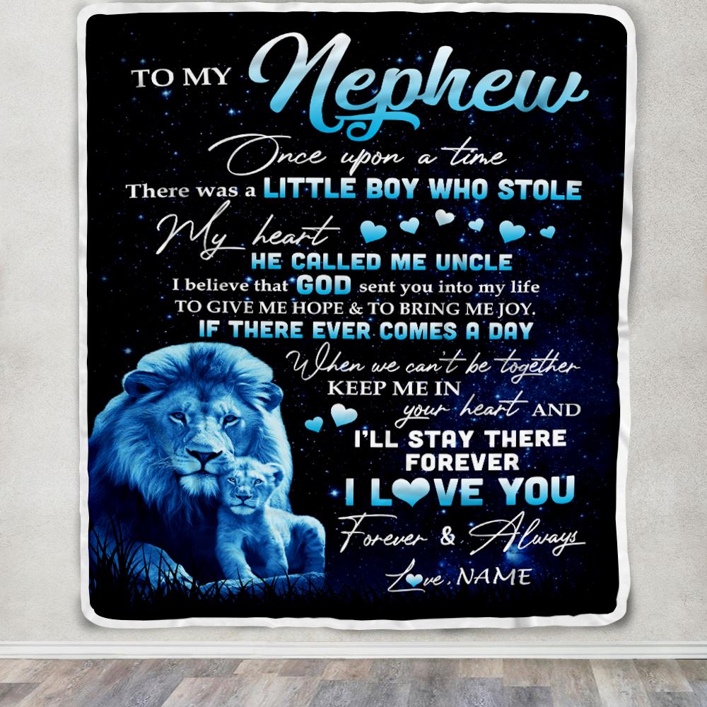 Personalized To My Nephew Lion Blanket From Uncle I'll Stay There Forever Nephew Birthday Graduation Christmas Customized Bed Quilt Fleece Throw Blanket | teecentury