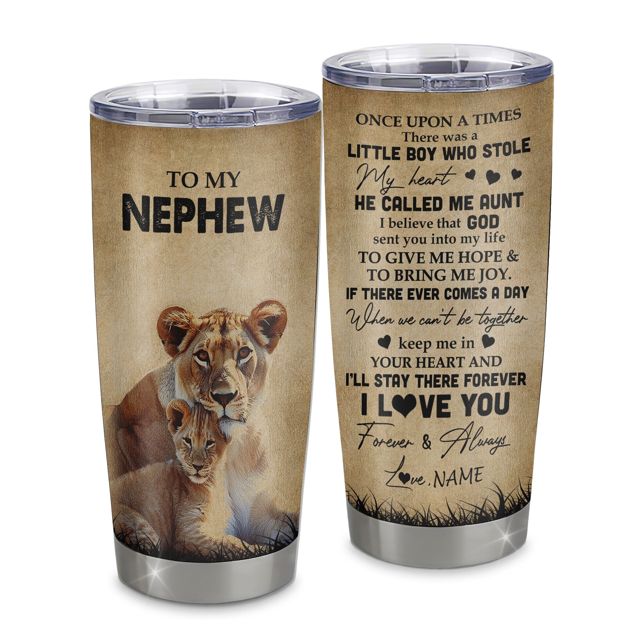 Personalized To My Nephew Lion Tumbler From Aunt Auntie Stainless Steel Cup I'll Stay There Forever Nephew Birthday Graduation Christmas Travel Mug | teecentury