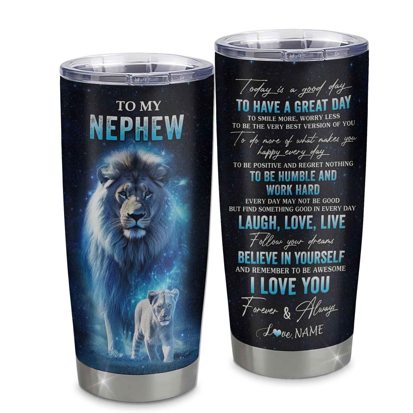 Personalized To My Nephew Lion Tumbler From Uncle Stainless Steel Cup Today Is A Good Day Nephew Gifts Birthday Graduation Christmas Custom Travel Mug | teecentury