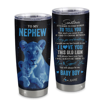 Personalized To My Nephew Tumbler From Aunt Auntie Stainless Steel Cup I Love You This Old Lion Nephew Birthday Graduation Christmas Travel Mug | teecentury