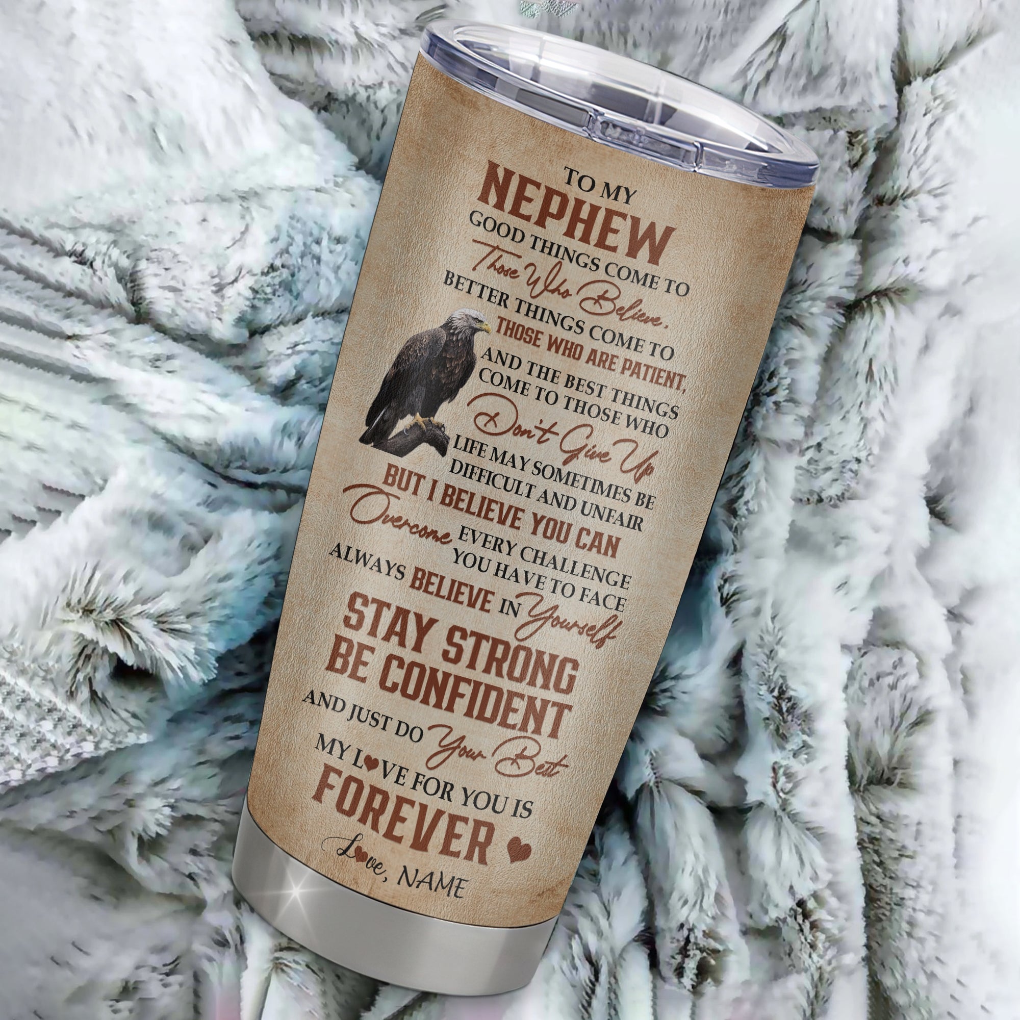 Personalized To My Nephew Tumbler From Aunt Uncle Auntie Stainless Steel Cup Good Things Come To Those Who Believe Eagle Nephew Birthday Graduation Christmas Travel Mug | teecentury