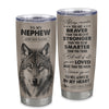 Personalized To My Nephew Tumbler From Aunt Uncle Auntie Wolf Braver Stronger Smarter Nephew Birthday Graduation Christmas Custom Stainless Steel Cup Travel Mug | teecentury
