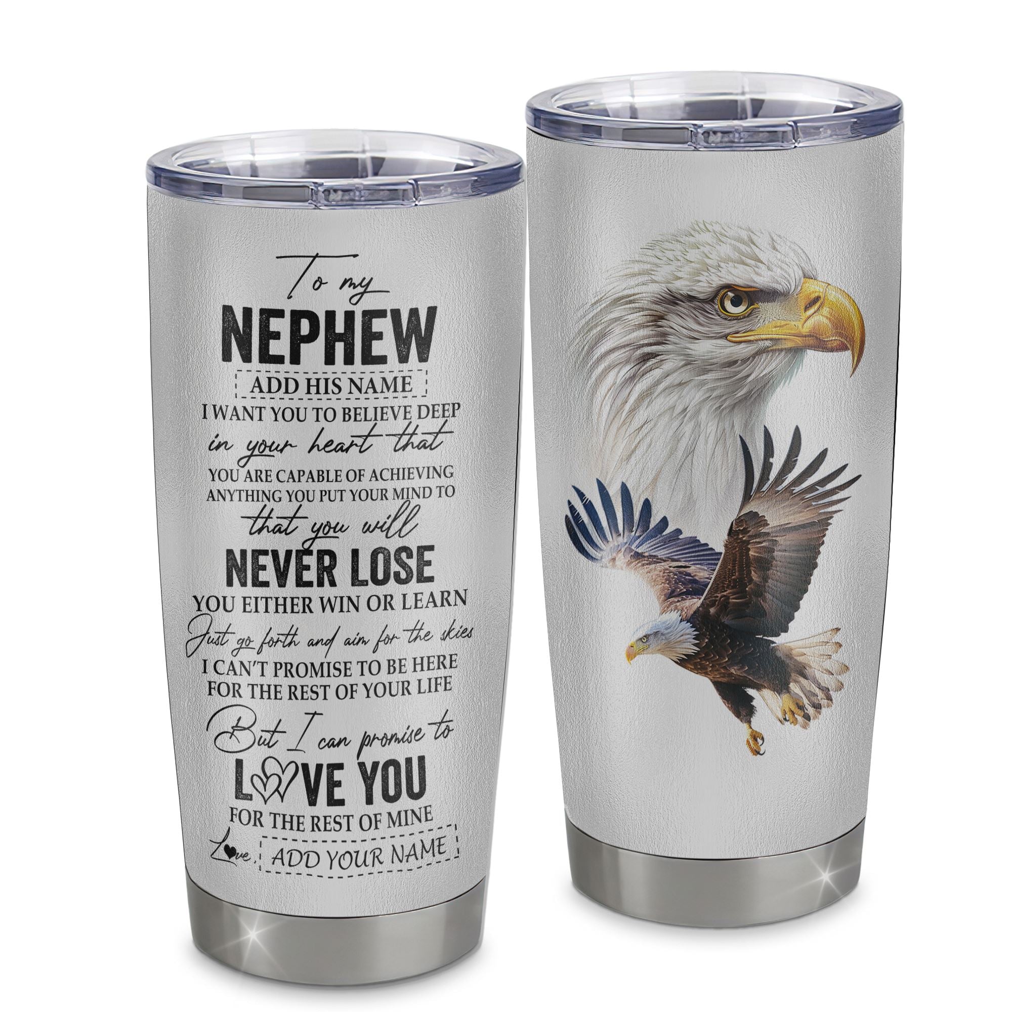 Personalized To My Nephew Tumbler From Aunt Uncle Auntie You Will Never Lose Eagle Nephew Birthday Gifts Graduation Christmas Custom Stainless Steel Cup Travel Mug | teecentury