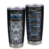 Personalized To My Nephew Tumbler From Aunt Uncle I Close My Eyes White Tiger Birthday Gifts For Nephew Graduation Christmas Custom Stainless Steel Coffee Mug | teecentury