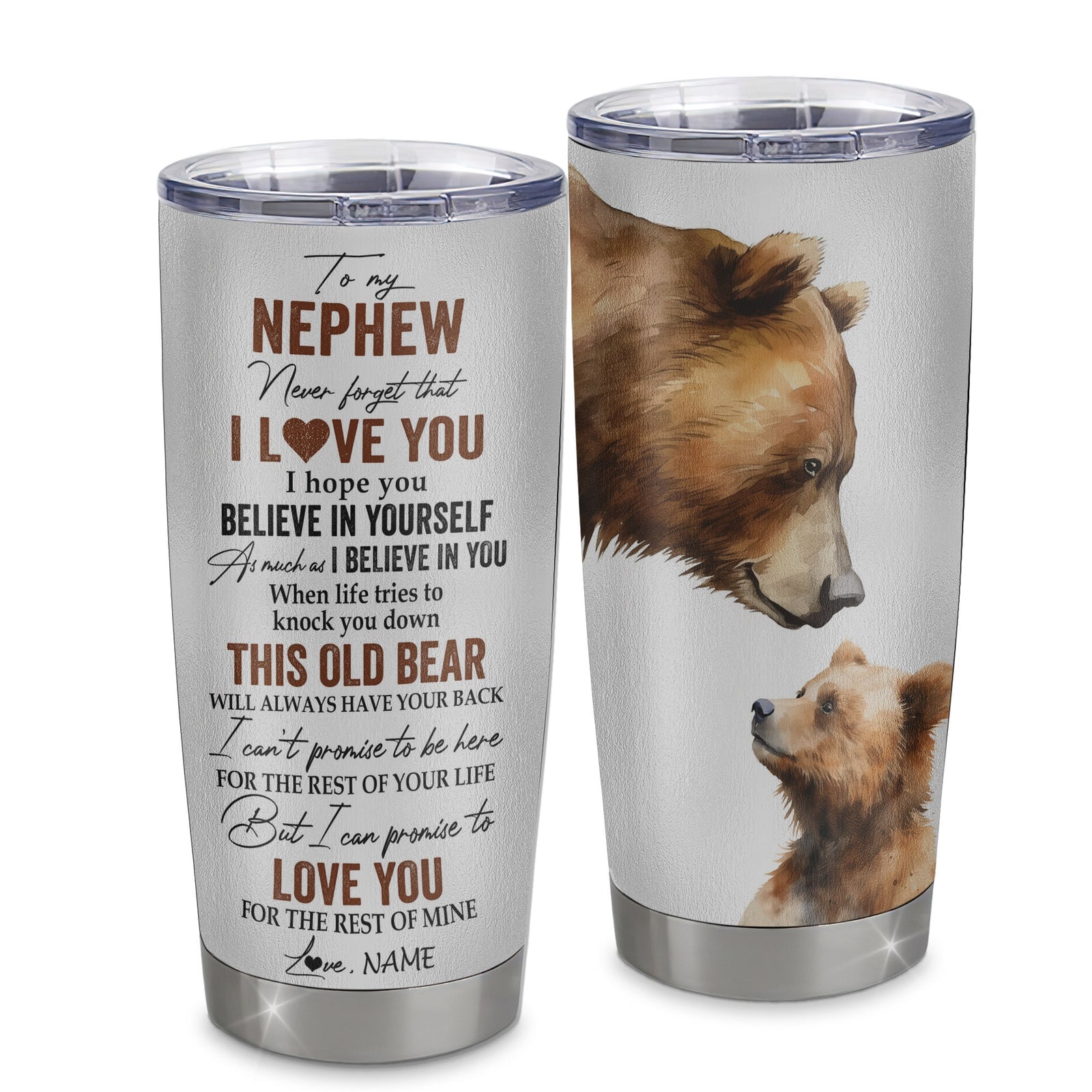 Personalized To My Nephew Tumbler From Aunt Uncle Stainless Steel Cup Never Forget That I Love You Bear Nephew Birthday Graduation Christmas Travel Mug | teecentury
