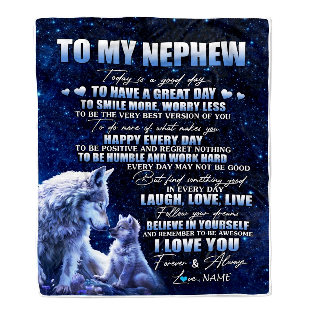 Personalized To My Nephew Wolf Blanket From Aunt Uncle Today Is A Good Day Nephew Gifts Birthday Graduation Christmas Customized Bed Fleece Throw Blanket | teecentury